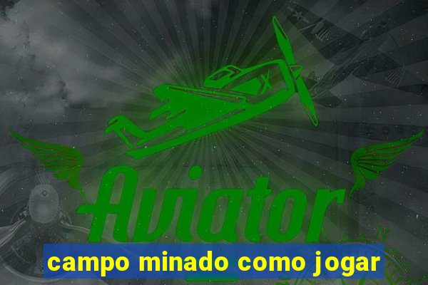 campo minado como jogar